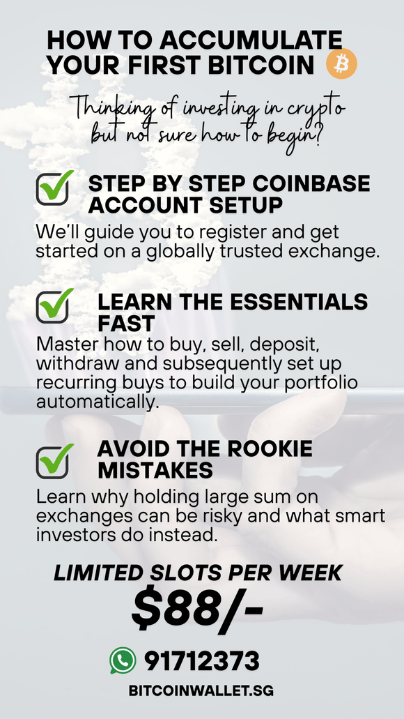 Beginner’s Crypto Starter Session – Learn How to Accumulate Your First Bitcoin (Singapore Only) - BitcoinWalletSG